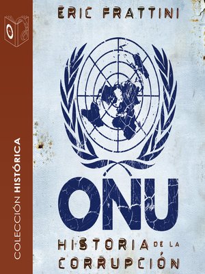 cover image of ONU Historia de la corrupción--no dramatizado
